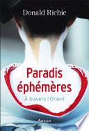 Paradis éphémères à travers l'Orient
