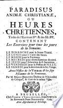 Paradisus animae christianae, ou heures chrétiennes