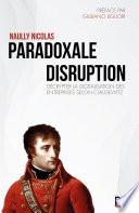 Paradoxale disruption