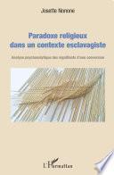 Paradoxe religieux dans un contexte esclavagiste