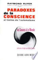 Paradoxes de la conscience et limites de l'automatisme