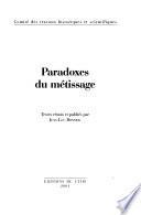 Paradoxes du métissage