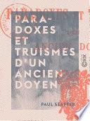 Paradoxes et truismes d'un ancien doyen