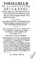 Paralléle de la doctrine des payens, avec celles des jesuites,