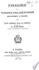 Parallèle de la puissance anglaise et russe relativement à l'Europe, suivi d'un aperçu sur la Grèce
