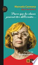 Parce que les choses peuvent être différentes...