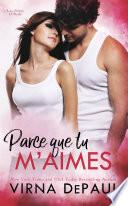 Parce que tu m’aimes