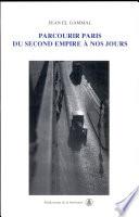 Parcourir Paris du Second Empire à nos jours