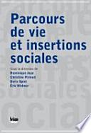 Parcours de vie et insertions sociales