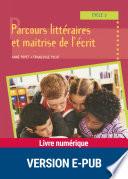 Parcours littéraires et maîtrise de l'écrit
