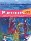 Parcours. Observation réfléchie de la langue. CE2 cycle 3. Per la Scuola elementare