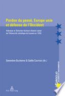 Pardon du passé, Europe unie et défense de l'Occident