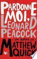 Pardonne-moi, Leonard Peacock
