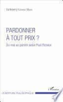 Pardonner à tout prix ?