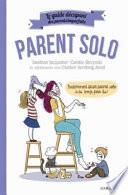 Parent solo