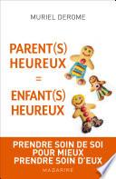 Parents heureux = enfants heureux