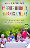 Parents heureux, enfants joyeux !