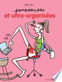 Paresseuses et ultra organisées