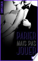 Parier mais pas jouer 4