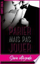 Parier n'est pas jouer - L'intégrale