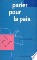 Parier pour la paix