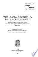 Paris capitale culturelle de l'Europe centrale?