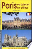 Paris en Dates Et en Chiffres