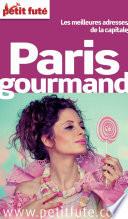 Paris gourmand 2014/2015 Petit Futé