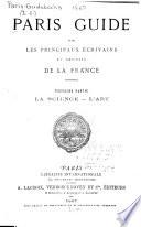 Paris guide: ptie. La science. L'art. 2. ptie. La vie