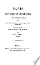 Paris ridicule et burlesque au 17e siècle par Claude Le Petit, Berthod, Scarron, François Colletet, Boileau etc