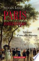 Paris romantique. Tableaux d'une ville disparue