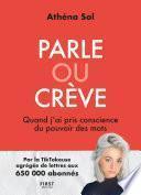 Livre Parle ou crève