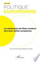 Parlement des état membres face au(x) défi(s) européen(s) (Les)