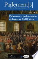 Parlements et parlementaires de France au XVIIIe siècle