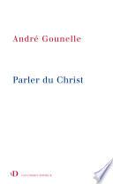 Parler du Christ
