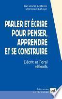 Parler et écrire pour penser, apprendre et se construire