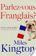 Parlez-Vous Franglais?