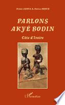 Parlons akyé bodin