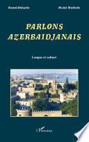 Parlons azerbaïdjanais