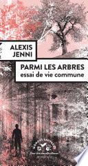Parmi les arbres, essai de vie commune