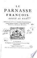 Parnasse françois, dedié au roi, par M. Titon du Tillet, ..