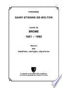 Paroisse Saint-Étienne-de-Bolton, comté de Brome, 1851-1992
