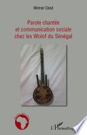 Parole chantée et communication sociale chez les Wolof du Sénégal