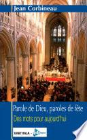 Parole de Dieu, paroles de fête. Des mots pour aujourd'hui
