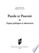 Parole et pouvoir: Enjeux politiques et identitaires