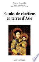 Paroles de chrétiens en terres d'Asie