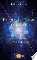 Paroles de Femme interdite - Conversations avec Marie-Madeleine