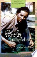 Paroles de maraîcher ou la vie d'un sacarot