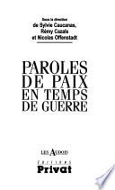 Paroles de paix en temps de guerre