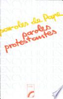 Paroles de pape, paroles protestantes